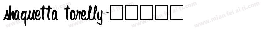 shaquetta torelly字体转换
